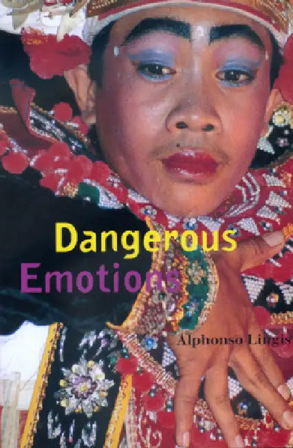 Buy Dangerous Emotions (English, Alphonso Lingis) Online at Best Price - BookBajar