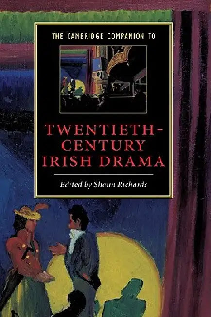 Buy The Cambridge Companion to Twentieth-Century Irish Drama (English, Shaun Richards) Online at Best Price - BookBajar