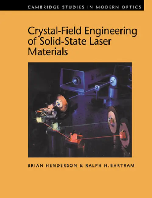 Buy Crystal-Field Engineering of Solid-State Laser Materials (English, Brian Henderson | Ralph H. Bartram | P. L. Knight) Online at Best Price - BookBajar