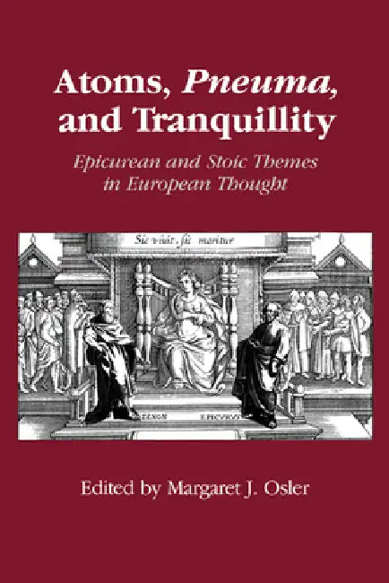 Buy Atoms, Pneuma, and Tranquillity (English, Margaret J. Osler) Online at Best Price - BookBajar