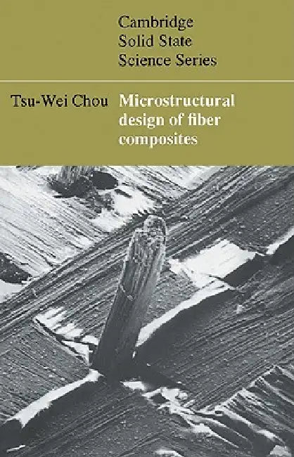 Buy Microstructural Design of Fiber Composites (English, Tsu-Wei Chou | D. R. Clarke | S. Suresh) Online at Best Price - BookBajar
