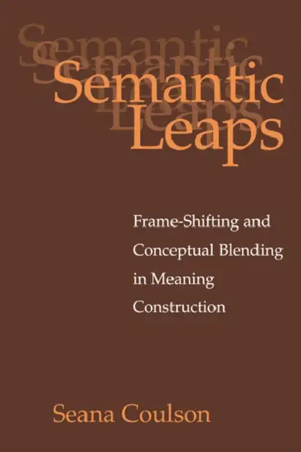 Buy Semantic Leaps (English, Seana Coulson) Online at Best Price - BookBajar