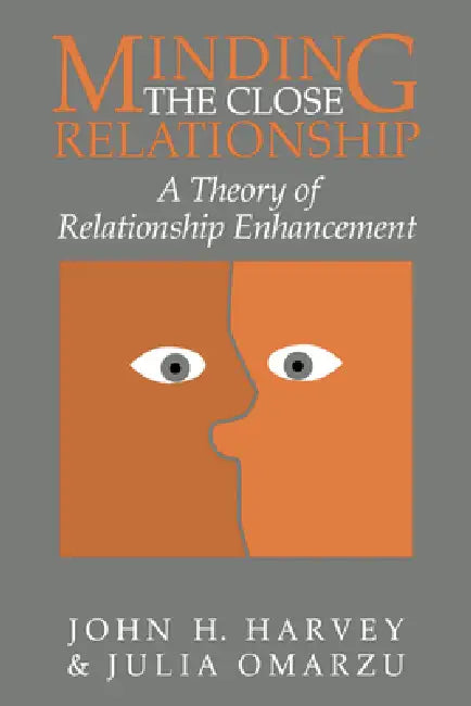Buy Minding the Close Relationship (English, John H. Harvey | Julia Omarzu) Online at Best Price - BookBajar
