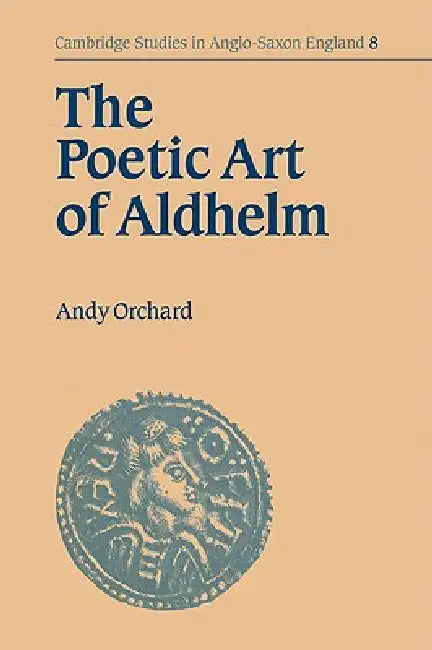 Buy The Poetic Art of Aldhelm (English, Andy Orchard | Orchard Andy | Simon Keynes) Online at Best Price - BookBajar