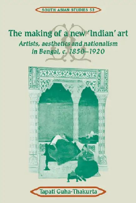 Buy The Making of a New 'Indian' Art (English, Tapati Guha-Thakurta) Online at Best Price - BookBajar