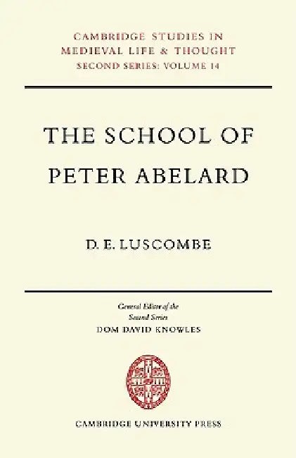 Buy The School of Peter Abelard (English, D. E. Luscombe) Online at Best Price - BookBajar