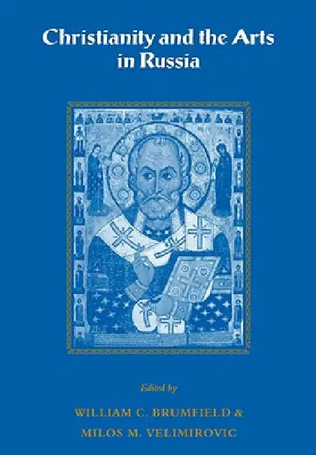 Buy Christianity and the Arts in Russia (English, William C. Brumfield | Milos M. Velimirovic) Online at Best Price - BookBajar