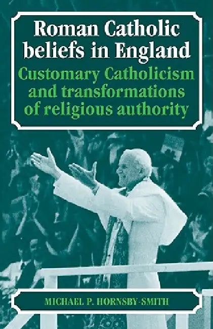 Buy Roman Catholic Beliefs in England (English, Michael P. Hornsby-Smith) Online at Best Price - BookBajar