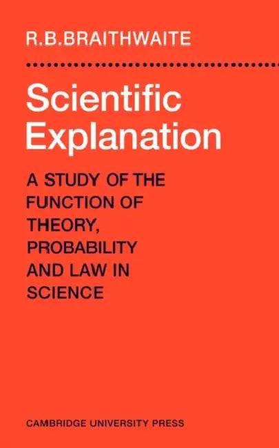 Buy Scientific Explanation (English, Richard Bevan Braithwaite | Max Braithwaite | R. B. Braithwaite) Online at Best Price - BookBajar