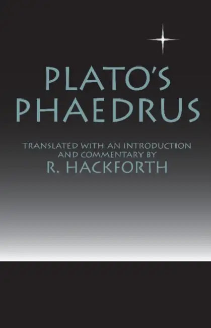 Buy Plato's Phaedrus (English, Plato | R. Hackforth) Online at Best Price - BookBajar