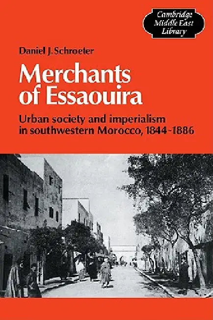 Buy Merchants of Essaouira (English, Daniel J. Schroeter) Online at Best Price - BookBajar