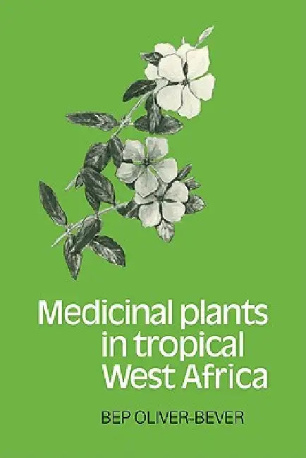 Buy Medicinal Plants in Tropical West Africa (English, Bep Oliver-Bever) Online at Best Price - BookBajar