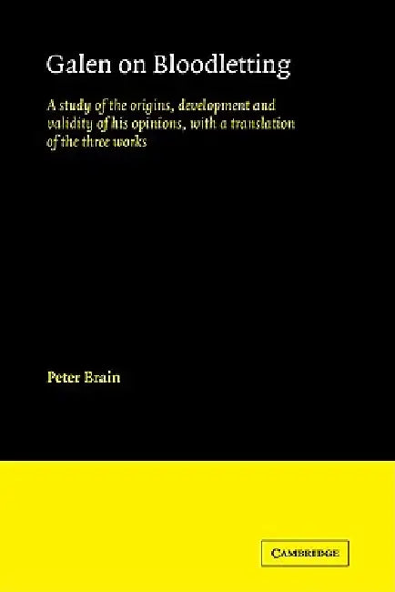 Buy Galen on Bloodletting (English, Peter Brain) Online at Best Price - BookBajar