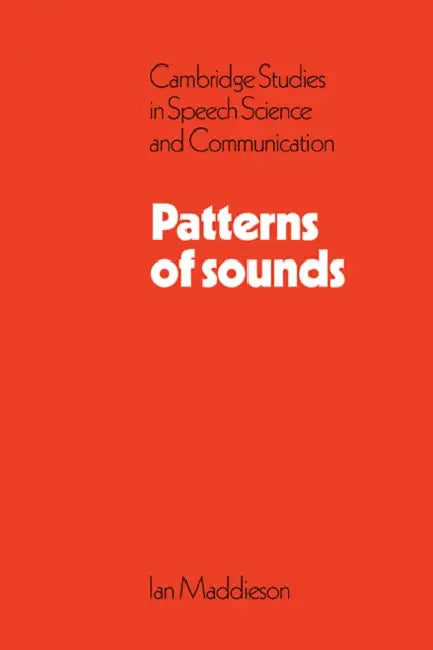 Buy Patterns of Sounds (English, Ian Maddieson | Maddieson | Maddieson Maddieson) Online at Best Price - BookBajar
