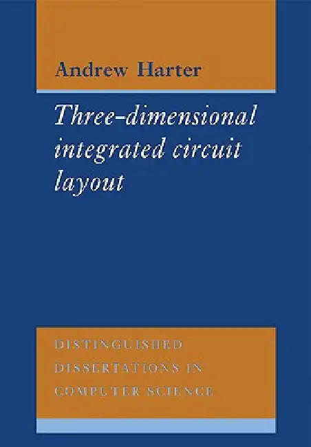 Buy Three-Dimensional Integrated Circuit Layout (English, A. C. Harter | Andrew Harter) Online at Best Price - BookBajar