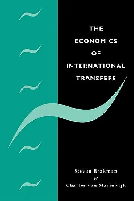 Buy The Economics of International Transfers (English, Steven Brakman | Charles Van Marrewijk | Charles Van Marrewijk) Online at Best Price - BookBajar
