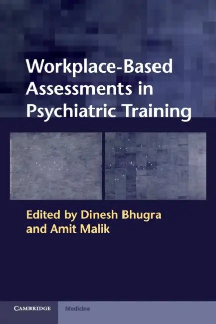 Buy Workplace-Based Assessments in Psychiatric Training (English, Dinesh Bhugra | Amit Malik) Online at Best Price - BookBajar