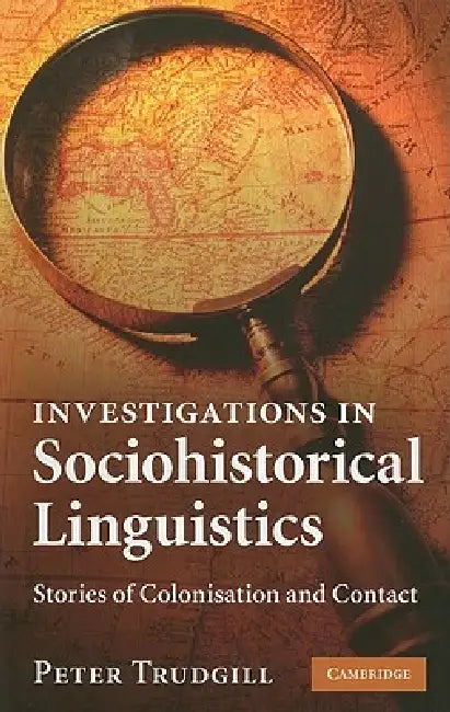 Buy Investigations in Sociohistorical Linguistics (English, Peter Trudgill) Online at Best Price - BookBajar
