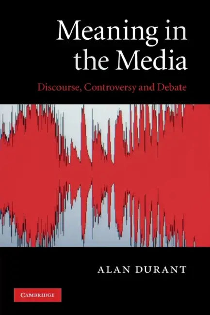 Buy Meaning in the Media (English, Alan Durant) Online at Best Price - BookBajar