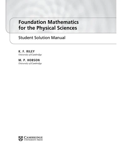 Buy Foundation Mathematics for the Physical Sciences, Student Solution Manual (English, K. F. Riley | M. P. Hobson) Online at Best Price - BookBajar