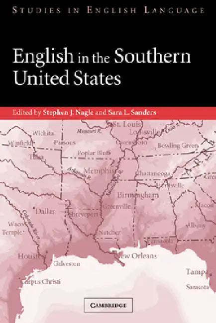 Buy English in the Southern United States (English, Nagle Stephen J. | Sanders Sara L. | Stephen J. Nagle) Online at Best Price - BookBajar