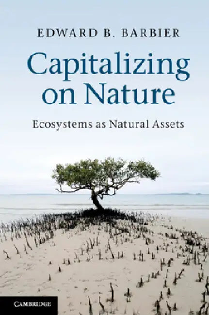 Buy Capitalizing on Nature (English, Edward B. Barbier) Online at Best Price - BookBajar