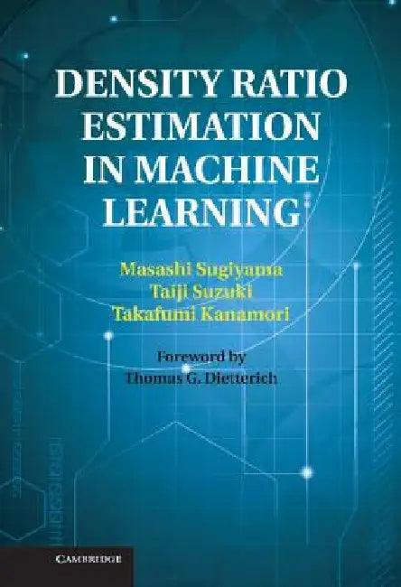 Buy Density Ratio Estimation in Machine Learning (English, Masashi Sugiyama | Taiji Suzuki | Takafumi Kanamori) Online at Best Price - BookBajar