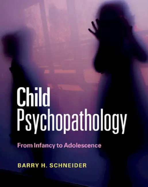 Buy Child Psychopathology (English, Barry H. Schneider) Online at Best Price - BookBajar