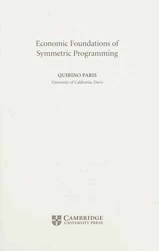 Buy Economic Foundations of Symmetric Programming (English, Quirino Paris) Online at Best Price - BookBajar
