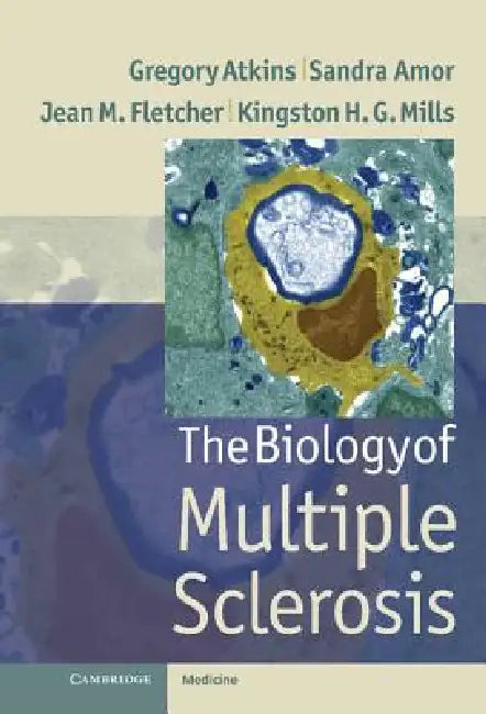 Buy The Biology of Multiple Sclerosis (English, Gregory Atkins | Sandra Amor | Jean Fletcher) Online at Best Price - BookBajar