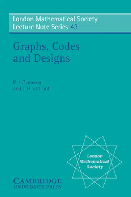 Buy Graphs, Codes and Designs (English, J. H. Van Lint | P. J. Cameron | J. H. Van Lint) Online at Best Price - BookBajar