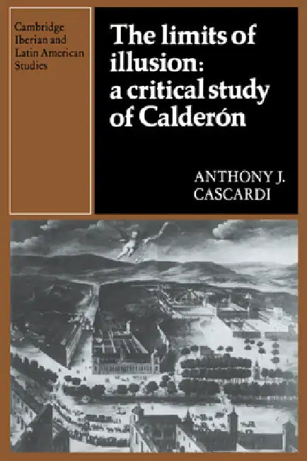Buy The Limits of Illusion (English, Anthony J. Cascardi | Herbert S. Klein) Online at Best Price - BookBajar