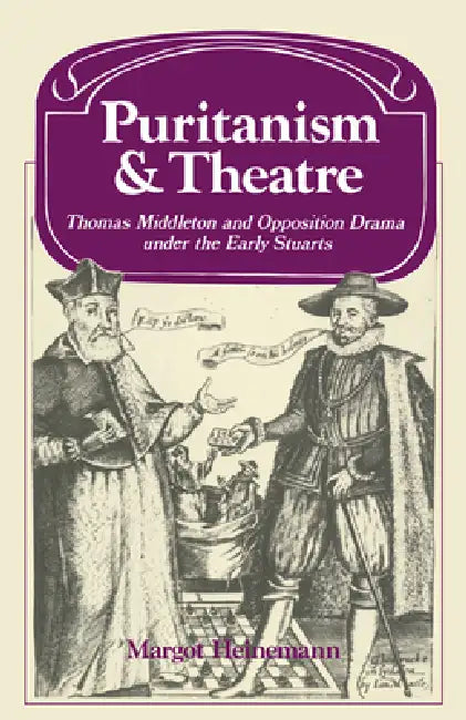 Buy Puritanism and Theatre (English, Margot Heinemann | Lyndal Roper) Online at Best Price - BookBajar