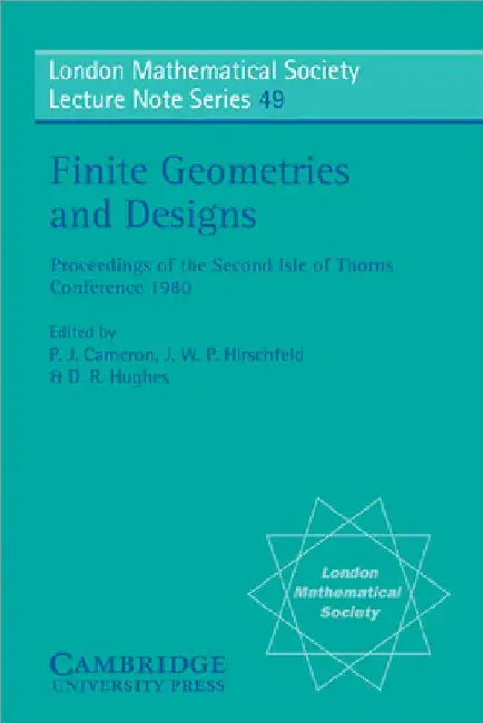 Buy Finite Geometries and Designs (English, J. W. P. Hirschfeld | D. R. Hughes | Peter J. Cameron) Online at Best Price - BookBajar