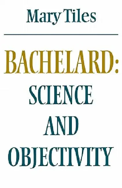 Buy Bachelard (English, Mary Tiles) Online at Best Price - BookBajar