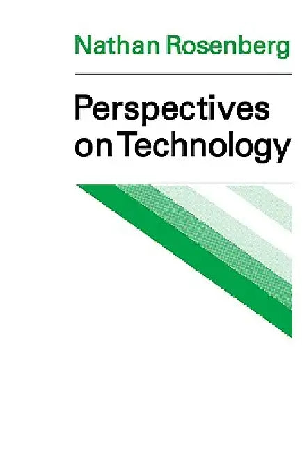 Buy Perspectives on Technology (English, Nathan Rosenberg | Rosenberg Nathan) Online at Best Price - BookBajar
