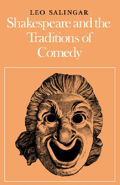 Buy Shakespeare and the Traditions of Comedy (English, Leo G. Salingar) Online at Best Price - BookBajar