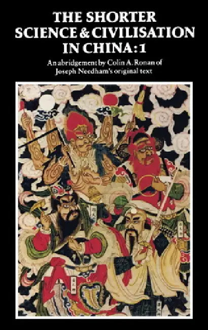 Buy The Shorter Science and Civilisation in China (English, Colin a. Ronan | Joseph Needham | Colin a. Ronan) Online at Best Price - BookBajar