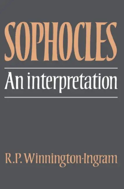 Buy Sophocles (English, Reginald P. Winnington-Ingram | Sophocles | Evangelinus Apostolides Sophocles) Online at Best Price - BookBajar