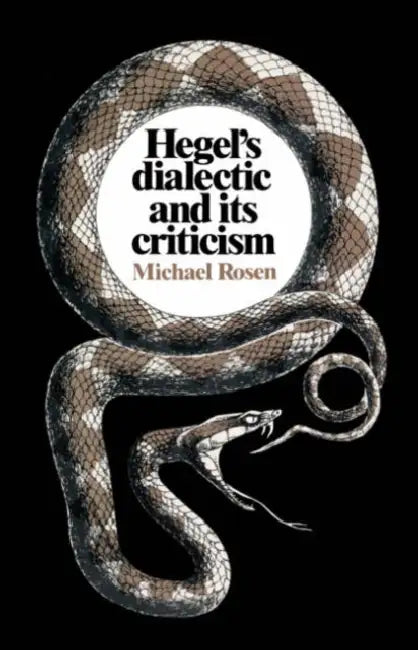 Buy Hegel's Dialectic and Its Criticism (English, Michael Rosen) Online at Best Price - BookBajar