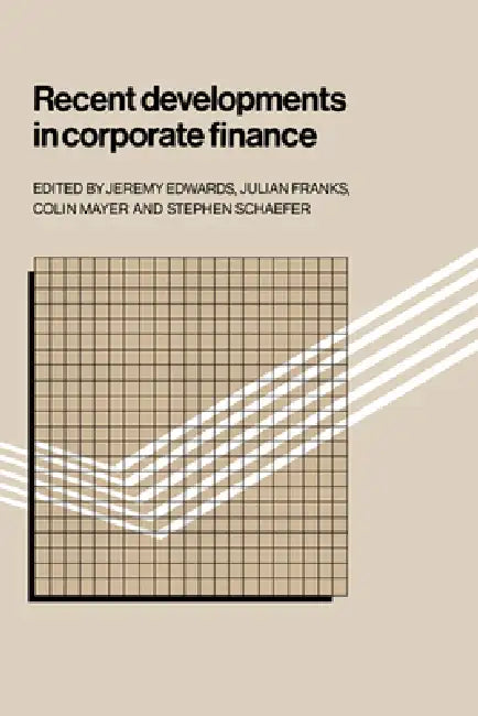 Buy Recent Developments in Corporate Finance (English, Jeremy Edwards | Julian Franks | Colin Mayer) Online at Best Price - BookBajar