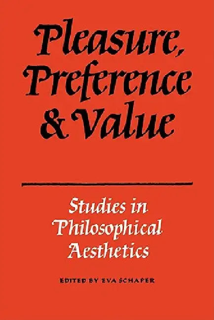 Buy Pleasure, Preference and Value (English, Schaper | Eva Schaper) Online at Best Price - BookBajar