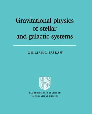 Buy Grvttnl Physics of Stellar Systems (English, William C. Saslaw | Peter Landshoff | D. R. Nelson) Online at Best Price - BookBajar