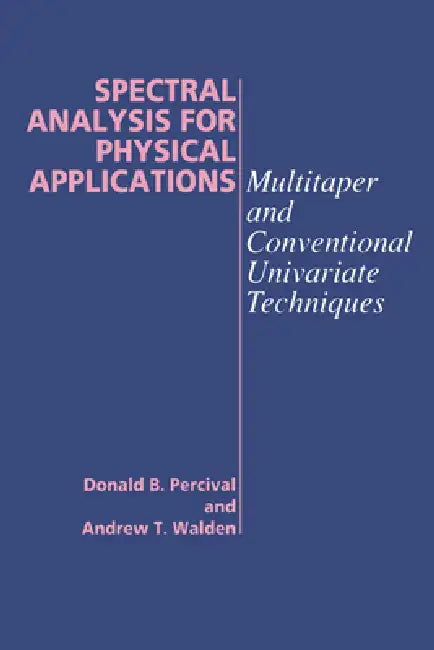 Buy Spectral Analysis for Physical Applications (English, Donald B. Percival | Andrew T. Walden) Online at Best Price - BookBajar