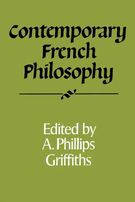 Buy Contemporary French Philosophy (English, A. Phillips Griffiths) Online at Best Price - BookBajar