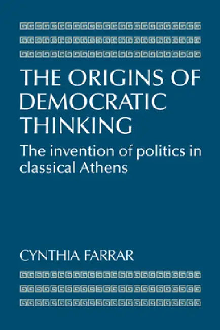 Buy The Origins of Democratic Thinking (English, Cynthia Farrar) Online at Best Price - BookBajar