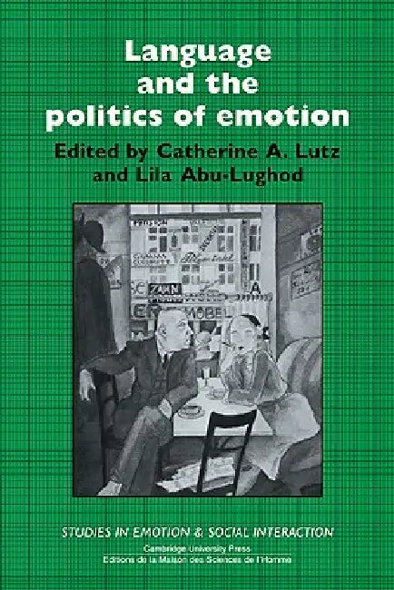 Buy Language and the Politics of Emotion (English, Catherine A. Lutz | Lila Abu-Lughod | Keith Oatley) Online at Best Price - BookBajar