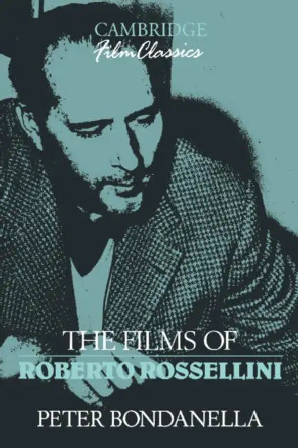 Buy The Films of Roberto Rossellini (English, Peter E. Bondanella | Bondanella Peter | Raymond Carney) Online at Best Price - BookBajar