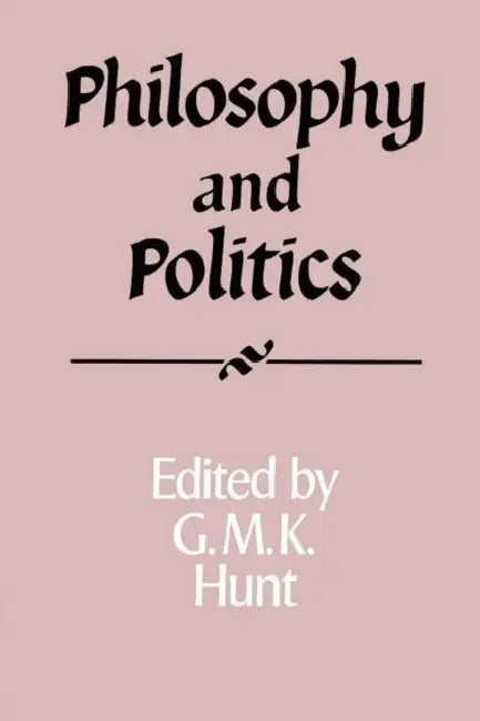 Buy Philosophy and Politics (English, G. M. Hunt) Online at Best Price - BookBajar