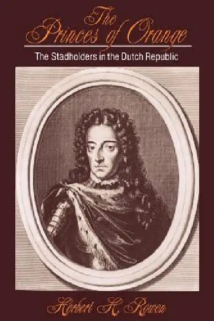 Buy The Princes of Orange (English, Herbert Harvey Rowen) Online at Best Price - BookBajar